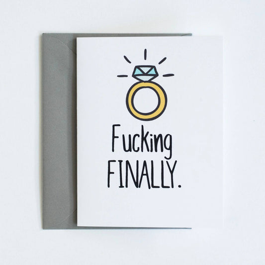 Fucking Finally Engagement Card
