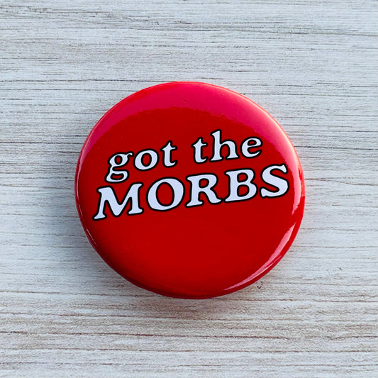 Got the morbs retro style large Pinback button