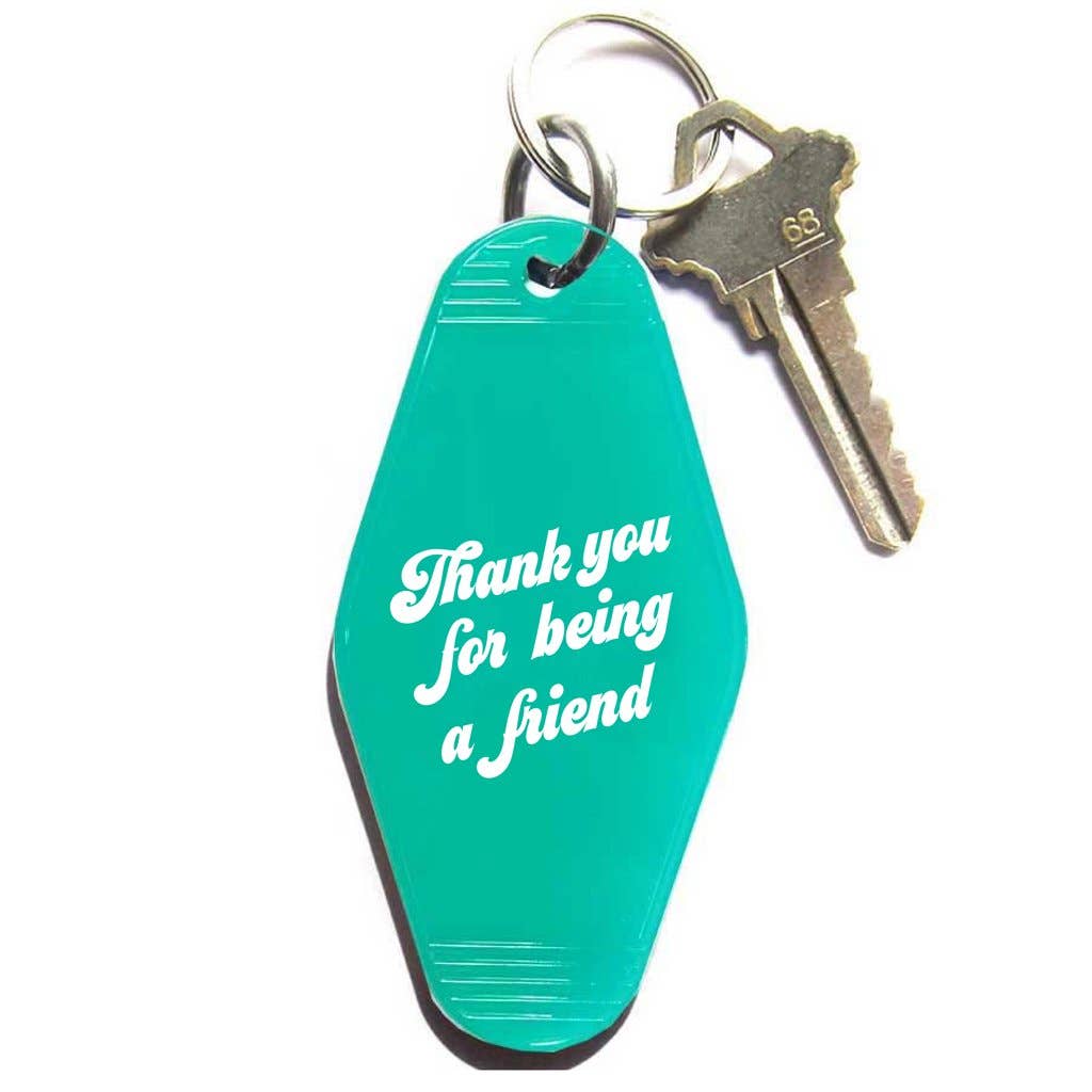 Key chain - Thank You For Being A Friend (Teal)