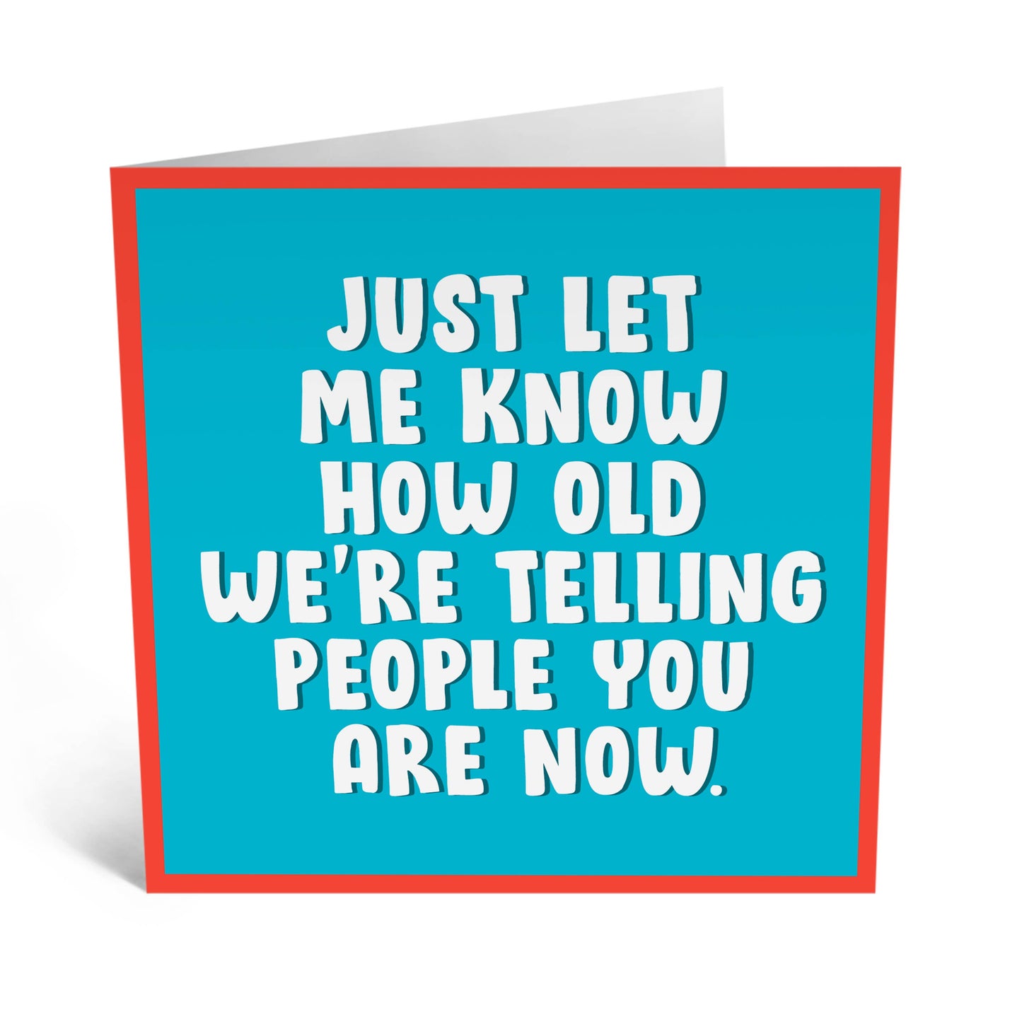 How Old We’re Telling Card
