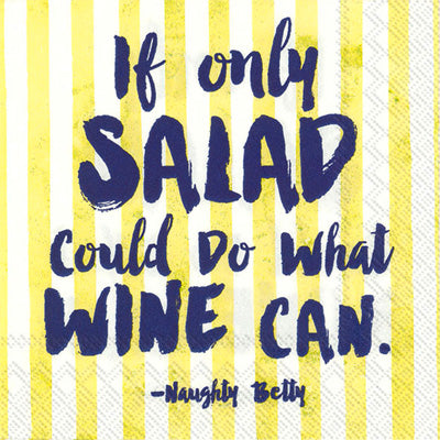 If only Salad Could Do What Wine Can - Cocktail Napkins