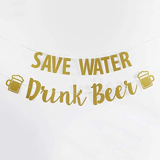 Save Water Drink Beer - Party Banner