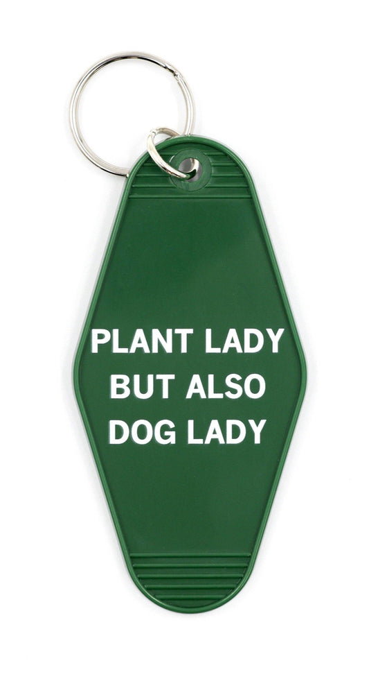 Plant Lady But Also Dog Lady Motel Keychain