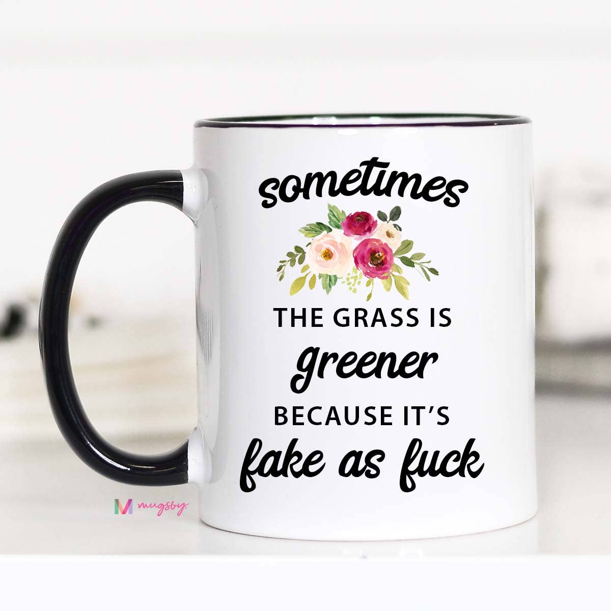Sometimes The Grass is Greener  - Mug