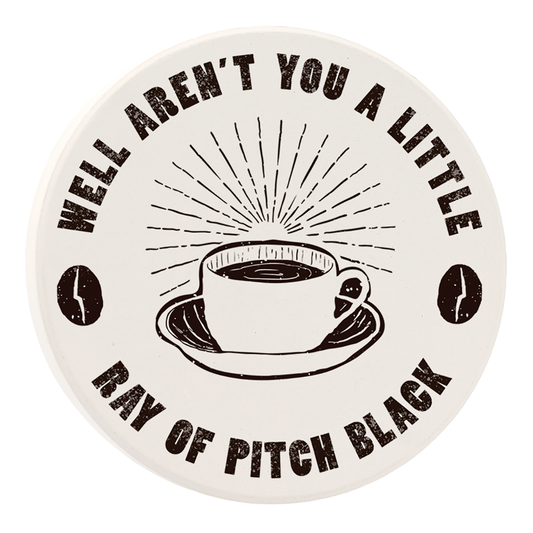 Car Coasters - Well Aren't You A Little Ray of Pitch Black - Set of 2