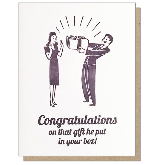 Congratulations on that gift he put in your box! Greeting Card