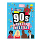 A Totally 90's Murder Mystery Game
