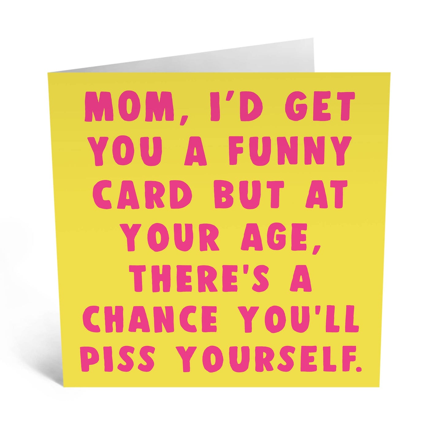 Mom Piss Yourself Card