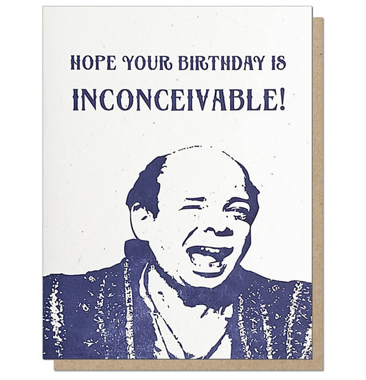 Inconceivable - Princess Bride Birthday Card