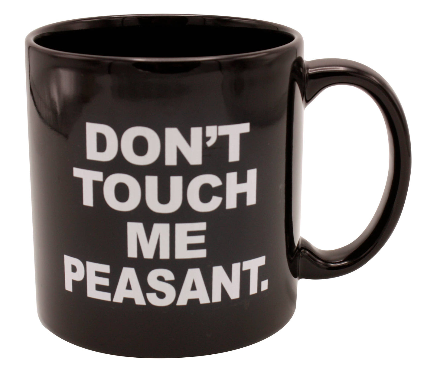 Jumbo Don't Touch Me Peasant Mug - 22oz