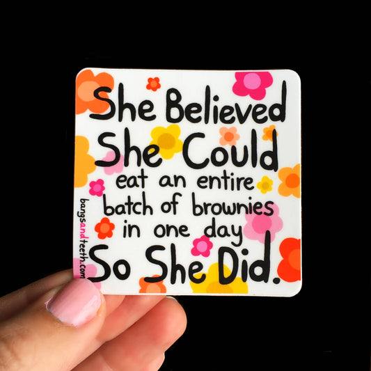 She Believed She Could Sticker