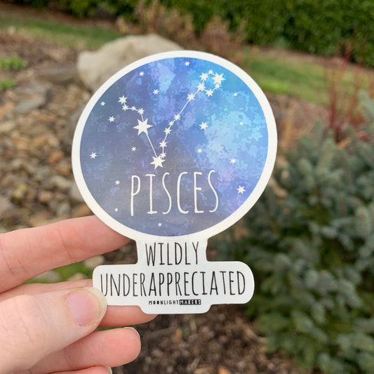 Pisces - Wildly Underappreciated Sticker