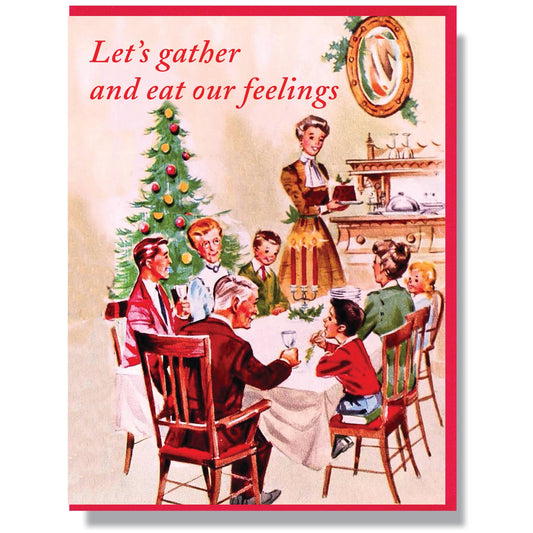 Let's Gather And Eat Our Feelings - Pack of 6 cards