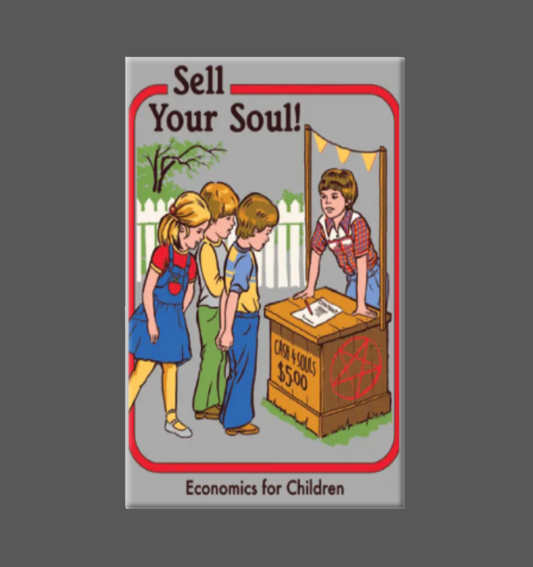 Sell Your Soul Magnet