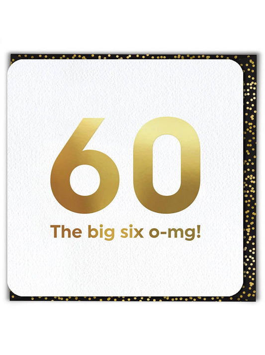 Milestone Birthday Card - Big Six OMG 60th