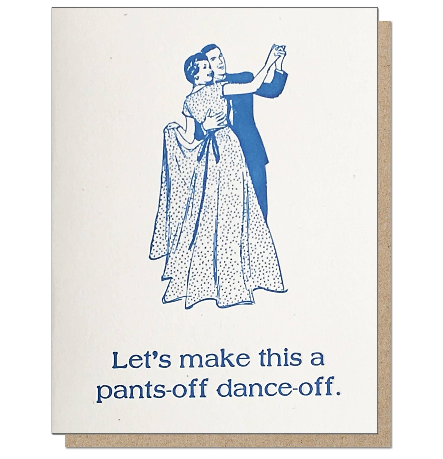 Pants Off Dance Off Greeting Card