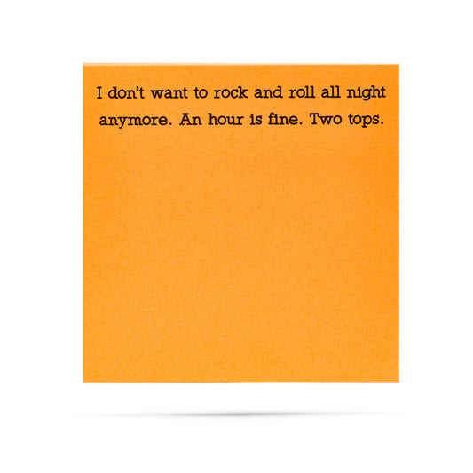 I don't want to rock and roll all night funny sticky notes