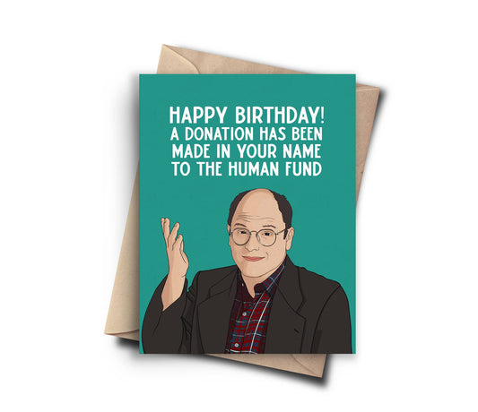 Seinfeld Birthday Card - Human Fund