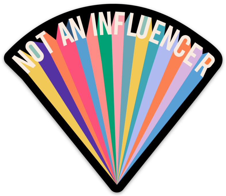 Not An Influencer - Sticker – Snark Gifts