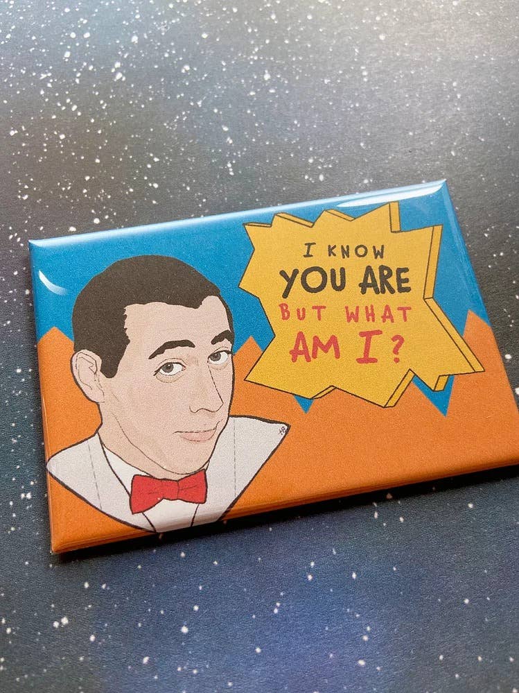 “But What Am I?” Pee Wee Herman Souvenir Magnet