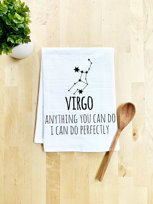 Virgo - Anything You Can  Do I Can Do Perfectly - Dish Towel