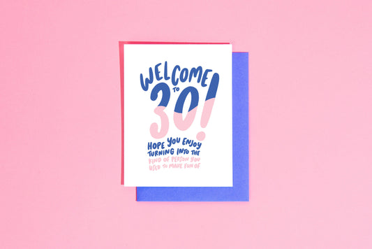 Welcome to 30 Birthday Greeting Card