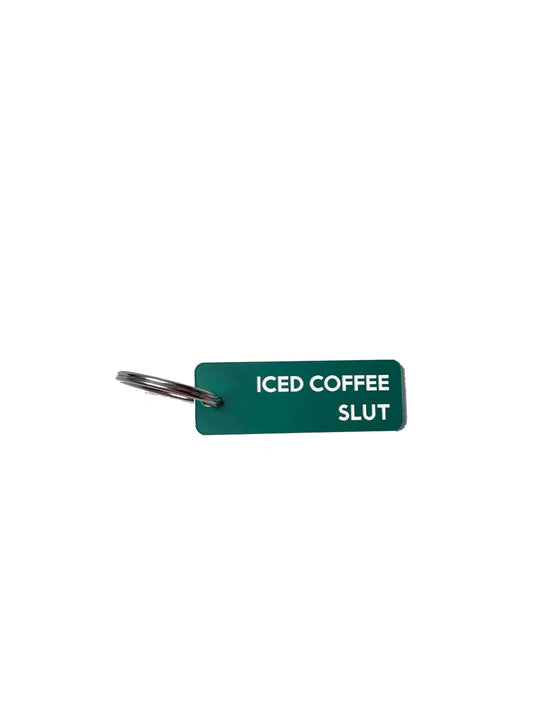 Iced Coffee Slut - Acrylic Key Tag