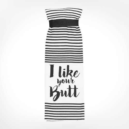 I Like Your Butt Towel