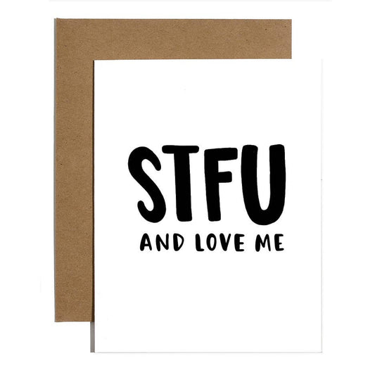 STFU & Love Me Card