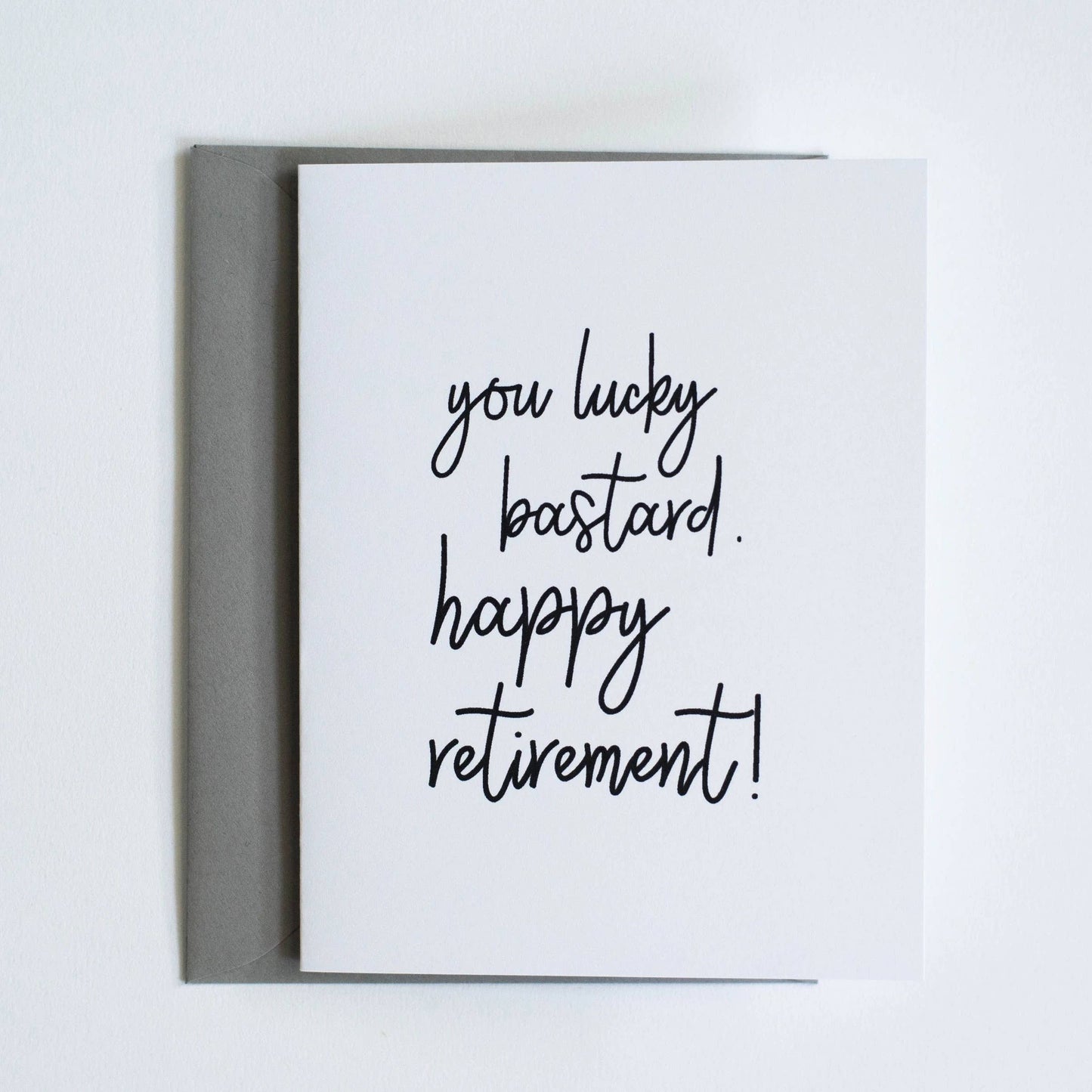You Lucky Bastard Happy Retirement Card