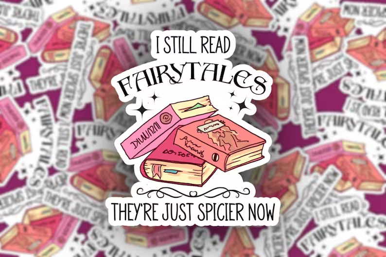 Smut Book Sticker, Still Read Spicy Fairytales