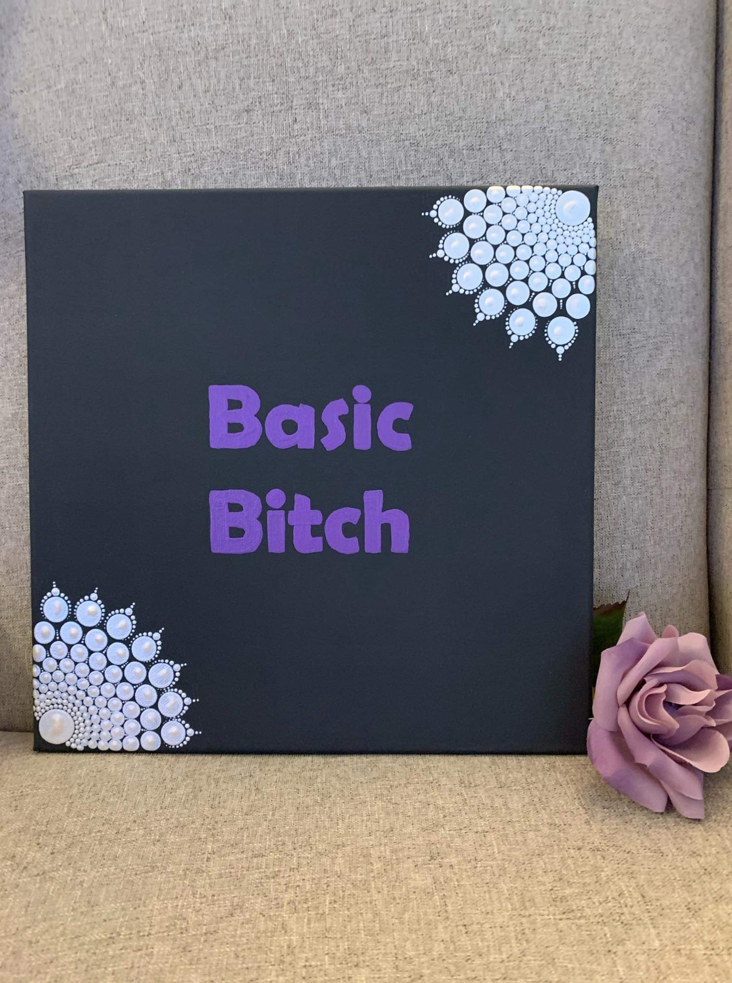 Basic Bitch - 12 inch painted mandala