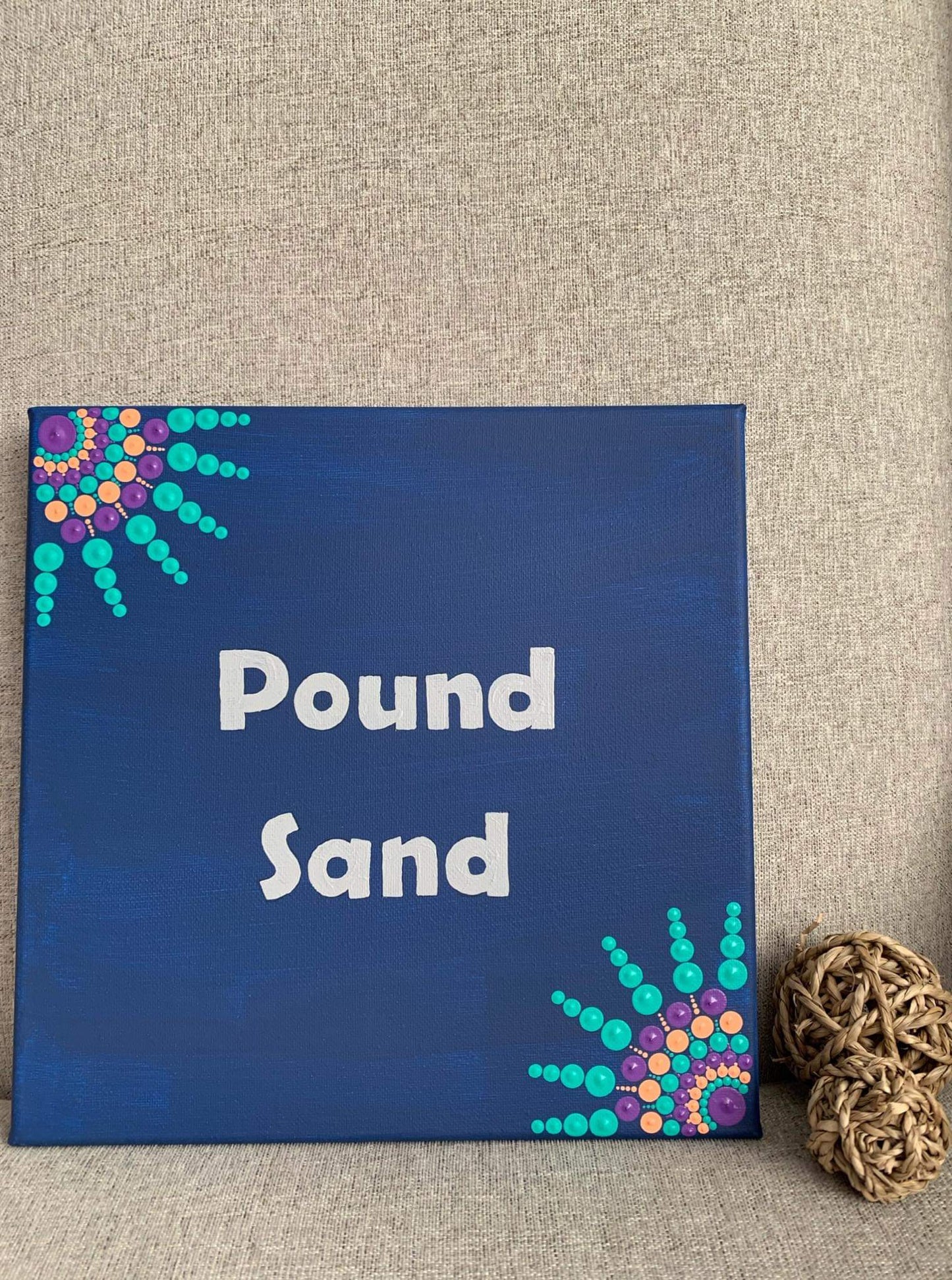Pound Sand - 10 inch painted mandala